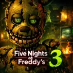Five Nights at Freddy's 3 v2.0.4 Five Nights at Freddy's…