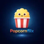 تحميل تطبيق Popcornflix مهكر 2026 بوبكورنفليكس Apk احدث اصدار من…