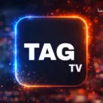 تحميل تطبيق TAG TV 2026 مهكر اخر اصدار بقى من…