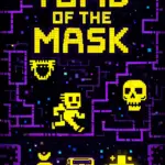 Tomb of the Mask v1.24.1 تحميل لعبة Tomb of the…