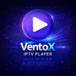 تحميل تطبيق VentoX IPTV Player 2026 مهكر 2026 فينتو اكس…